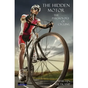 The Hidden Motor: The Psychology of Cycling
