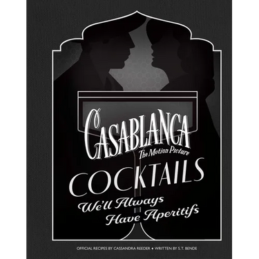 Casablanca Cocktails: We'll Always Have Aperitifs