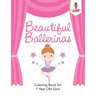 Beautiful Ballerinas: Coloring Book for 7 Year Old Girls