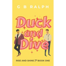 Duck and Dive: A Gay Comedy Romance