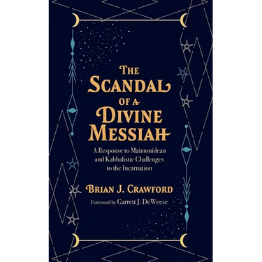 The Scandal of a Divine Messiah