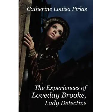The Experiences of Loveday Brooke, Lady Detective