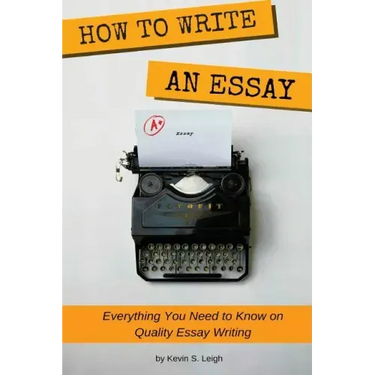 How To Write an Essay: Everything you need to know on quality essay writing