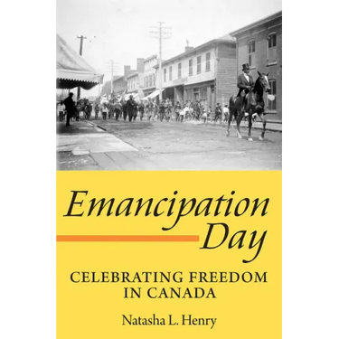 Emancipation Day: Celebrating Freedom in Canada