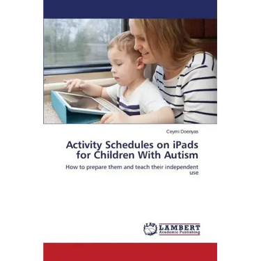 Activity Schedules on iPads for Children With Autism