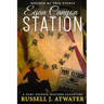 Egan Canyon Station: (A Pony Express Western Adventure)