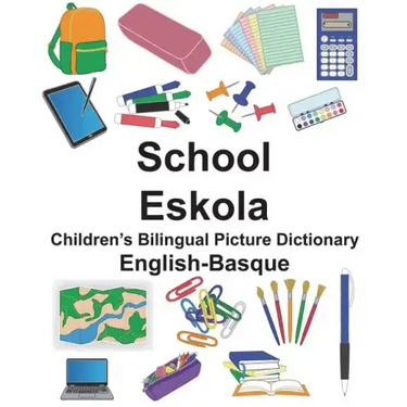 English-Basque School/Eskola Children's Bilingual Picture Dictionary