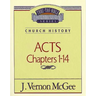 Thru the Bible Vol. 40: Church History (Acts 1-14)