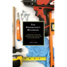 The Preparator's Handbook: A Practical Guide for Preparing and Installing Collection Objects