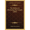 The Mishna As Illustrating The Gospels (1884)