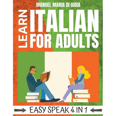 Learn Italian for Adults - Easy Speak 4 in 1
