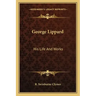 George Lippard: His Life and Works