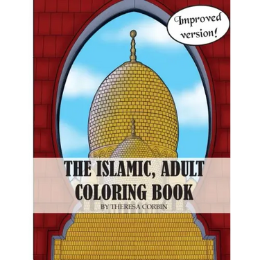 The Islamic Adult Coloring Book: 2nd Edition