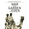 War in the Garden of Eden