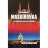 MASKIROVKA - The Russian Science of Deception