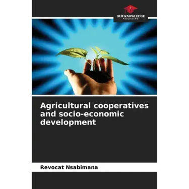 Agricultural cooperatives and socio-economic development