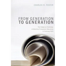 From Generation to Generation: The Adaptive Challenge of Mainline Protestant Education in Forming Faith