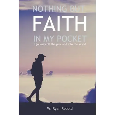 Nothing But Faith In My Pocket: a journey off the pew and into the world