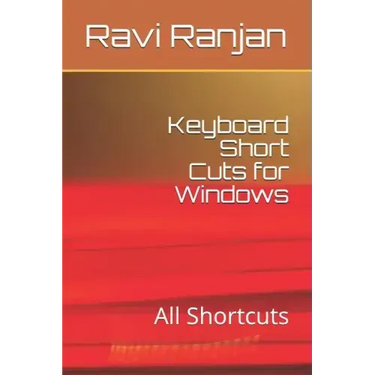 Keyboard Short Cuts for Windows: All Shortcuts