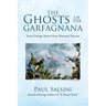 The Ghosts of the Garfagnana: Seven Strange Stories from Haunted Tuscany