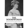 The Doomswoman: An Historical Romance of Old California
