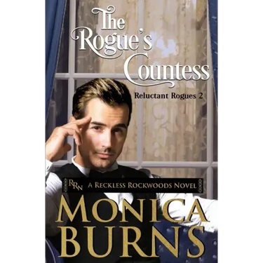 The Rogue's Countess: The Reluctant Rogues