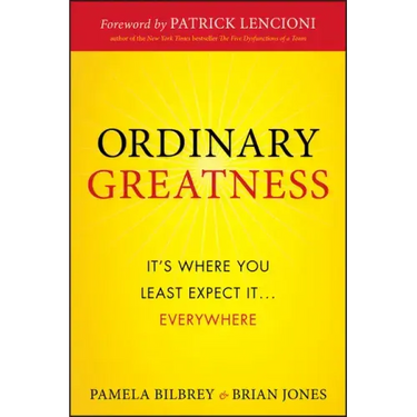 Ordinary Greatness: It's Where You Least Expect It ... Everywhere