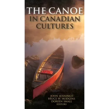 The Canoe in Canadian Cultures