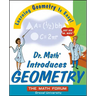 Dr. Math Introduces Geometry: Learning Geometry Is Easy! Just Ask Dr. Math!