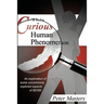 This Curious Human Phenomenon: An Exploration of Some Uncommonly Expored Aspects of Bdsm