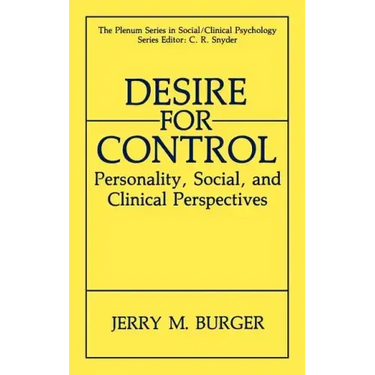 Desire for Control: Personality, Social and Clinical Perspectives