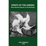 Spirits Of the Garden: Mind Altering Species In the Backyard