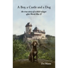 A Boy, A Castle and A Dog