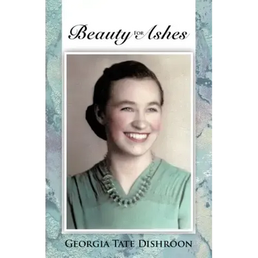 Beauty for Ashes