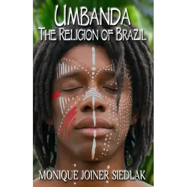Umbanda: The Religion of Brazil