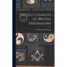 The Old Charges of British Freemasons