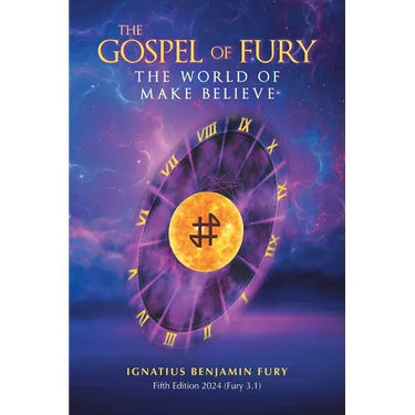 The Gospel Of Fury: The World of Make Believe