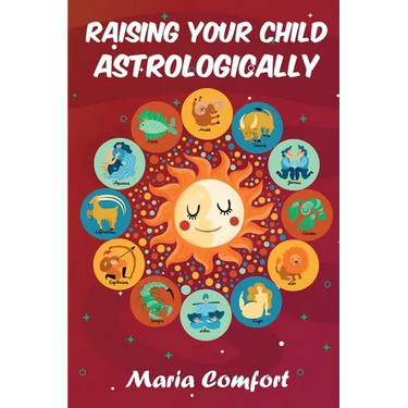 Raising Your Child Astrologically