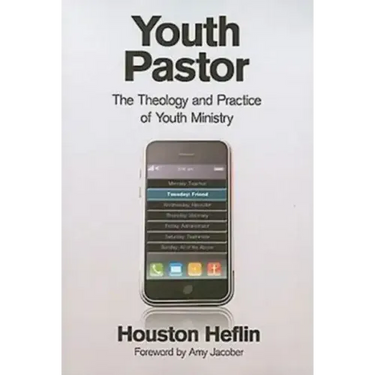 Youth Pastor: The Theology and Practice of Youth Ministry