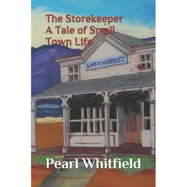 The Storekeeper: A Tale of Small Town Life