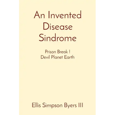 An Invented Disease Sindrome: Prison Break ! Devil Planet Earth