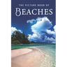 The Picture Book of Beaches: A Gift Book for Alzheimer's Patients and Seniors with Dementia