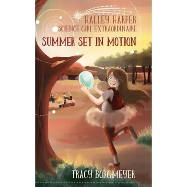 Halley Harper, Science Girl Extraordinaire: Summer Set in Motion