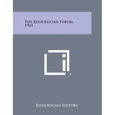 The Rosicrucian Forum, 1944
