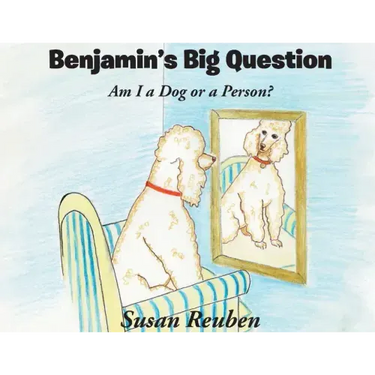 Benjamin's Big Question: Am I a Dog or a Person?
