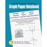 Graph Paper Notebook - Algebra: Great for All Algebra Classes