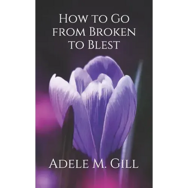 How to Go from Broken to Blest