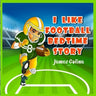 I Like Football: bedtime story