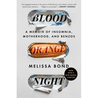 Blood Orange Night: A Memoir of Insomnia, Motherhood, and Benzos