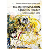 The Improvisation Studies Reader: Spontaneous Acts